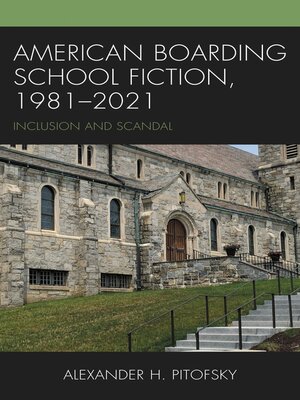 cover image of American Boarding School Fiction, 1981&#8211;2021